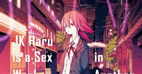 Jk Haru Es Una Trabajadora Sexual En Ko Hiratori De Otro Mundo Lanza Un