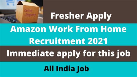Amazon Work From Home Recruitment 2021 Webtechnical