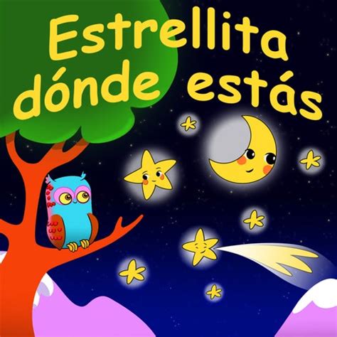 Estrellita Dónde Estás Feat Música Infantil Música Infantil De