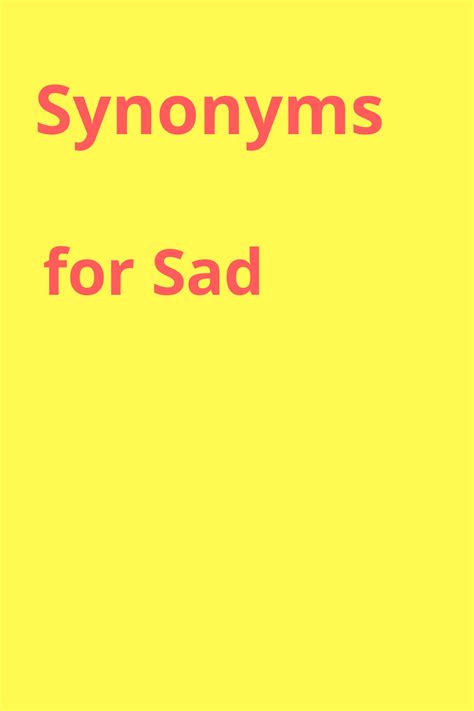 Synonyms For Sadanother Word For Sad Different Words