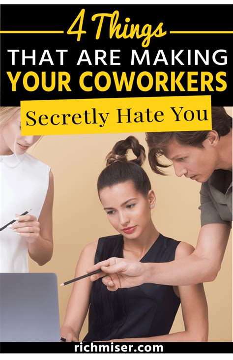 4 Things That Are Making Your Coworkers Secretly Hate You