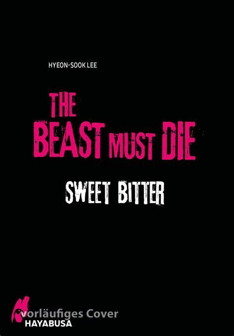 The Beast Must Die Sweet Bitter