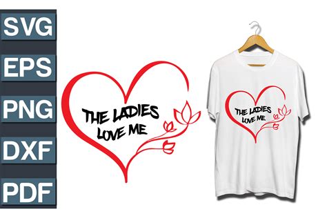 The Ladies Love Me T Shirt Design Graphic By Creative T Shirts