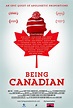 Being Canadian : Extra Large Movie Poster Image - IMP Awards