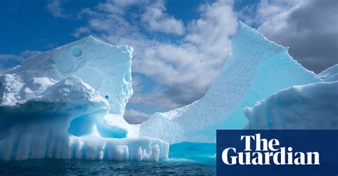 The Sound Of Icebergs Melting My Journey Into The Antarctic World News The Guardian