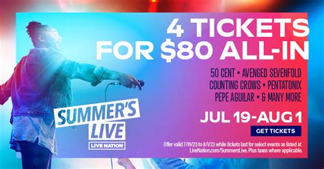 how to get 4 tickets for 80 during live nation s summer s live deal ticketmaster blog