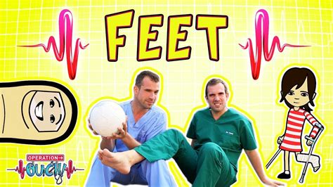 Operation Ouch Fixing Feet Skeletal System Youtube