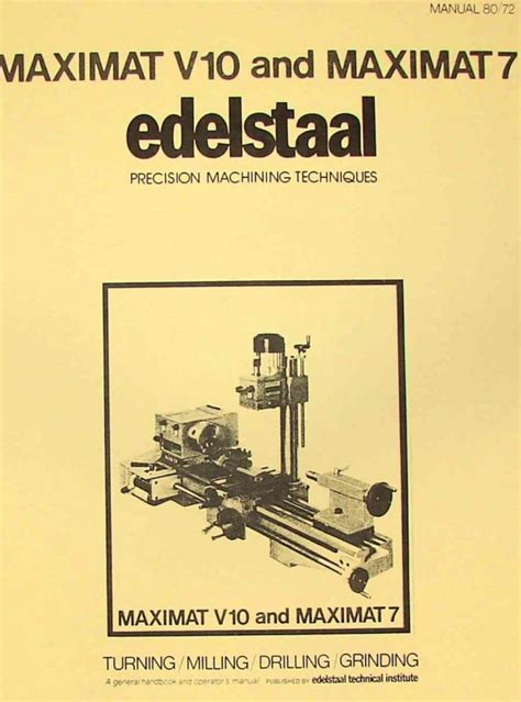 EMCO Edelstaal MAXIMAT V10 7 Lathe Mill Operational Technique