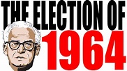 1964 Presidential Election Explained - YouTube