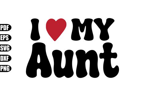 I Love My Aunt Svg Graphic By Creativekhadiza124 · Creative Fabrica