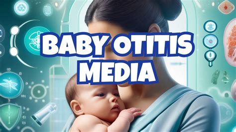 Otitis Media Ear Infection In Babies Causes Symptoms Diagnosis