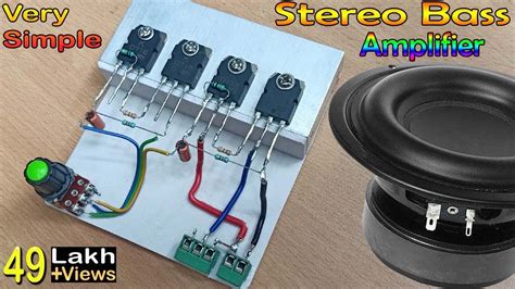 Simple Powerful Stereo Bass Amplifier How To Make Stereo Amplifier With D Transistor