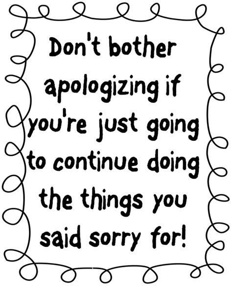 Dont Say Sorry Quotes Quotesgram