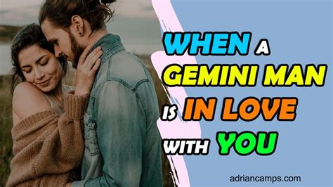 How Do You Know If A Gemini Man Is In Love With You