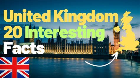 20 Interesting Facts About The United Kingdom Uk Fun Facts Youtube