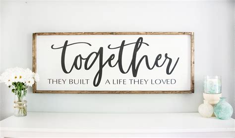 Together They Built A Life They Loved Wood Framed White Sign Wall Déco