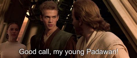 When Your Young Padawan Makes A Good Call Rprequelmemes