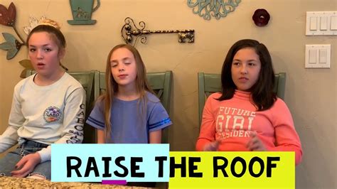 Raise The Roof Youtube