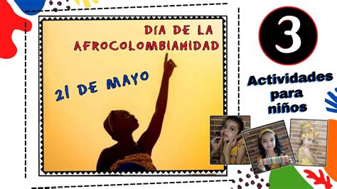 3 Actividades De Afrocolombianidad Para NiÑos 21 De Mayo Dia De La