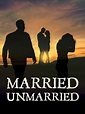 Watch Married Unmarried | Prime Video