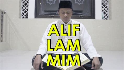 2 the revelation of the book is from allah the exalted in power full of wisdom. ALIF LAM MIM - Bang HabibNurK - YouTube