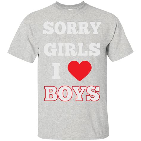 Sorry Girls I Love Boys Gay Shirt Myprideshop