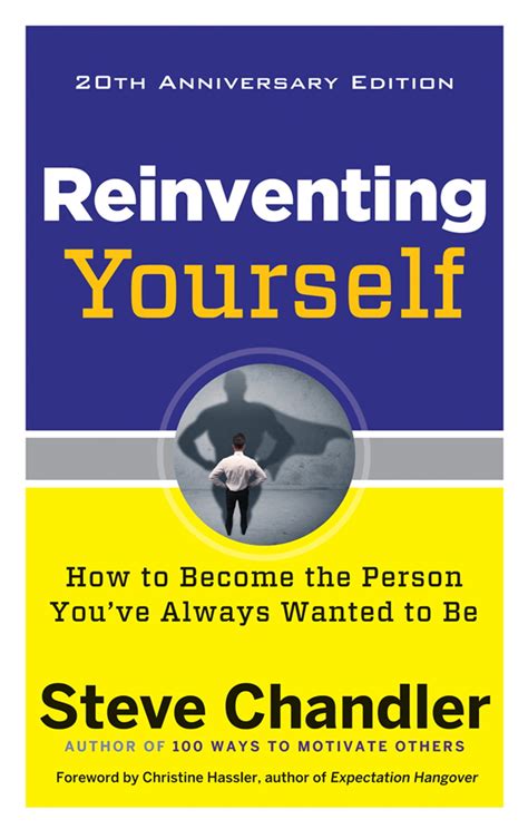 Reinventing Yourself 20th Anniversary Edition Ebook By Steve Chandler