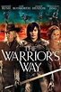 The Warrior's Way | Rotten Tomatoes