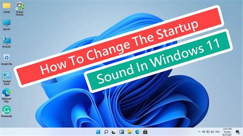 How To Change The Startup Sound In Windows 11 Customize Windows 11