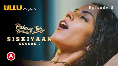 Palang Tod Siskiyaan S P Hot Hindi Ullu Web Series Aagmaal Hot Sex Picture