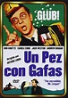 UN PEZ CON GAFAS (DVD)