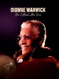 Dionne Warwick: Don't Make Me Over - Rotten Tomatoes