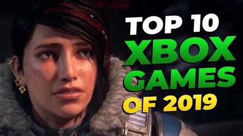 Top 10 Best Xbox One Games Of 2019 Youtube