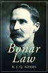 Bonar Law: The Unknown Prime Minister - Lume Books