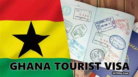 Ghana Tourist Visa Application Requirements — 247hitzcom