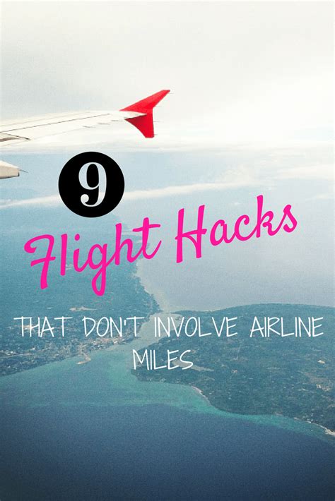 9 Flight Hacks That Dont Involve Airline Miles Where In The World Is