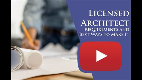 Licensed Architect Requirements And Best Ways To Make It Youtube