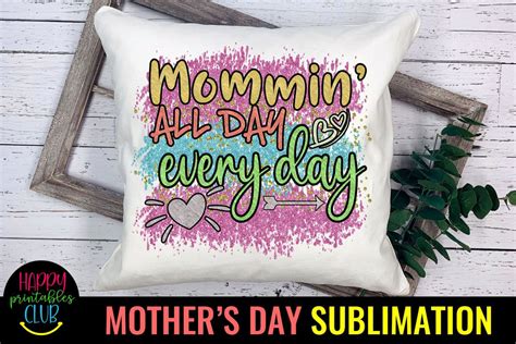 Mommin All Day Mothers Day Sublimation Mom Sublimation Png So Fontsy