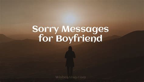 We have shared 30 sweet 'i'm sorry' messages for boyfriend that can help you earn his forgiveness and improve your relationship even if you are not talking to each other. Sorry Messages for Boyfriend - Apology Quotes for Him ...