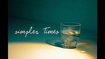 Simpler Times // Full Film - YouTube
