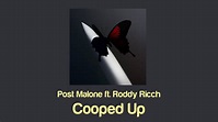 Post Malone - Cooped Up (Lyrics) ft. Roddy Ricch - YouTube
