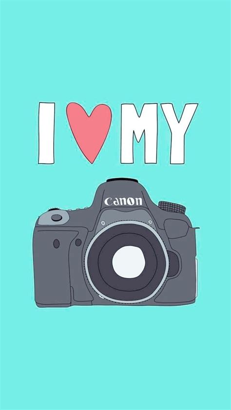 I Love My Camera Canon Wallpaper Photography Blue Camera