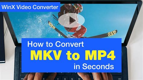 how to convert mkv to mp4 in seconds without losing quality youtube