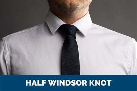 How To Tie A Half Windsor Knot The Modest Man
