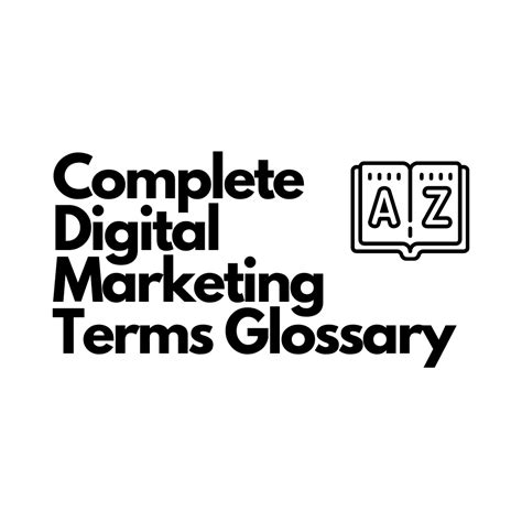 Complete Comprehensive Digital Marketing Terms Glossary Essential