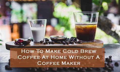 Free shipping · text message offers How to Make Cold Brew Coffee at Home without Machine ...