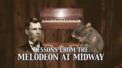 Lessons From The Melodeon At Midway Youtube