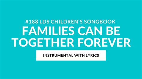 188 Families Can Be Together Forever Instrumental With Lyrics