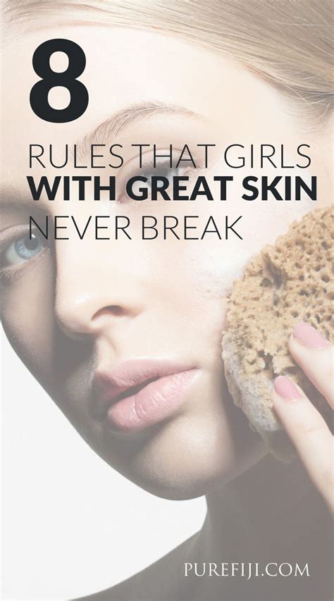 8 Rules That Girls With Great Skin Never Break Dry Skin Diet Healthy