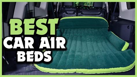 Top 5 Best Car Air Beds Review In 2023 Youtube